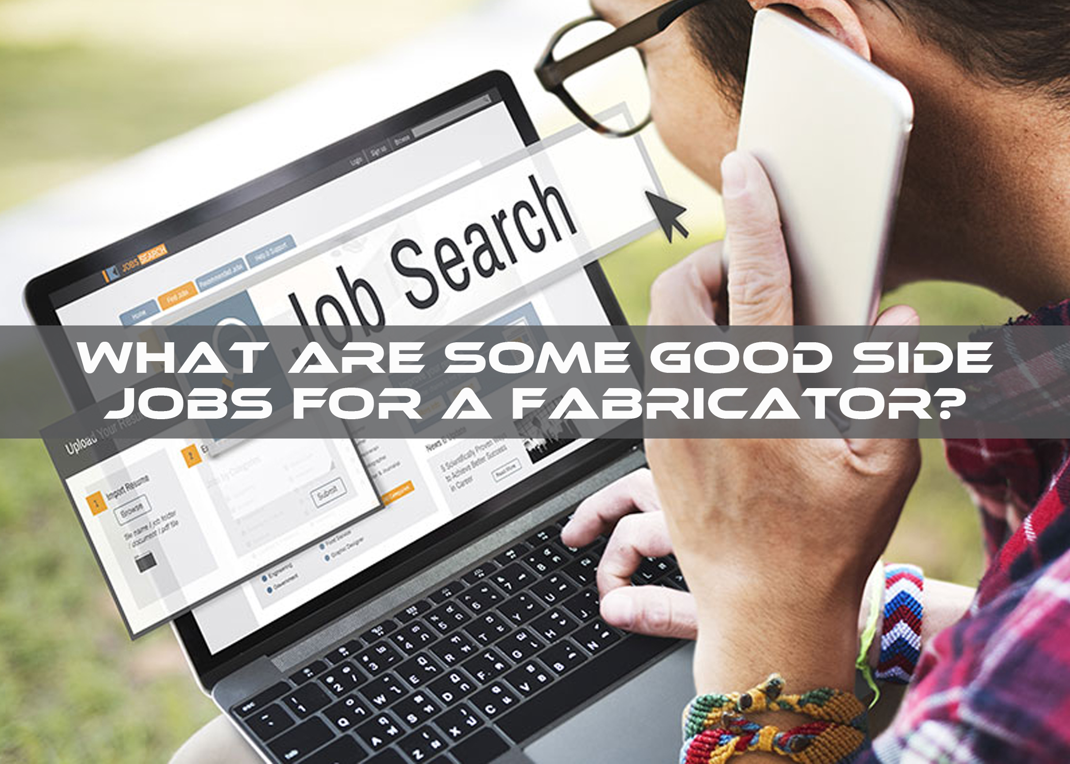 side jobs for fabricators