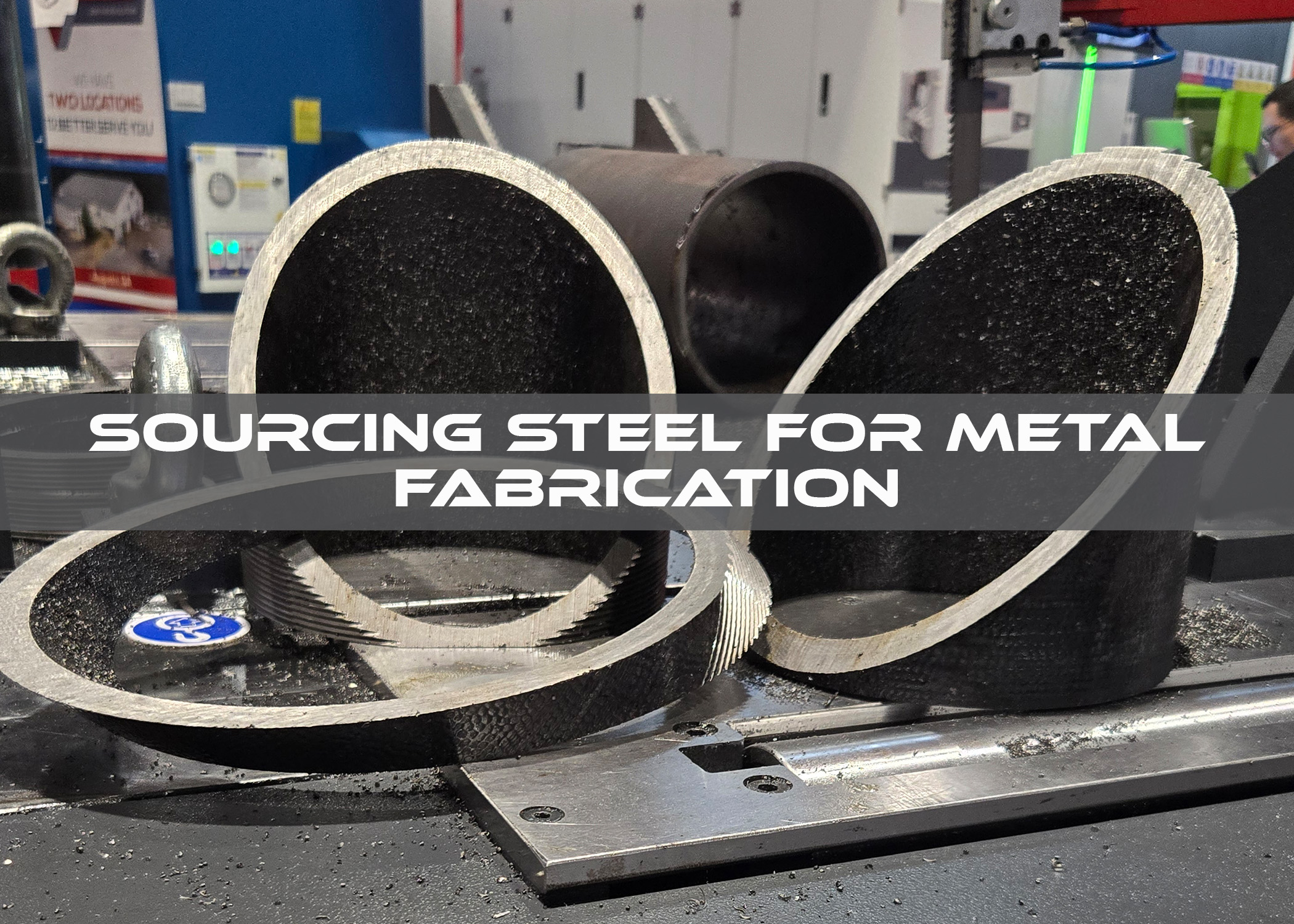 Sourcing steel for metal fabrication